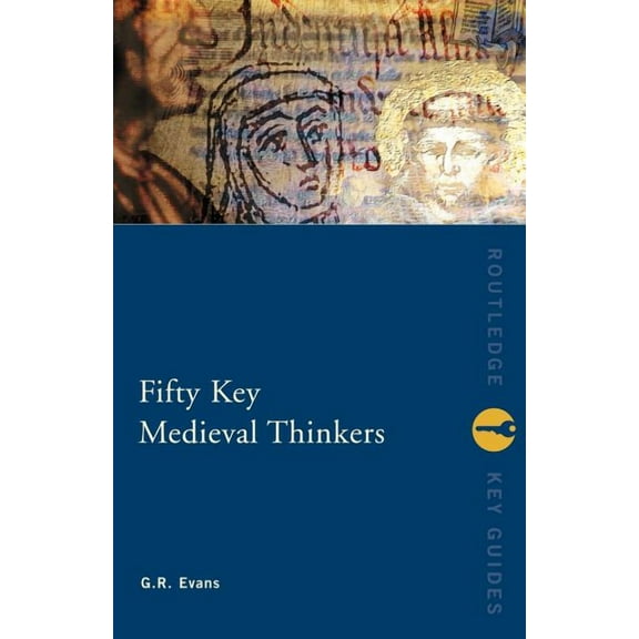 Routledge Key Guides Fifty Key Medieval Thinkers, (Paperback)