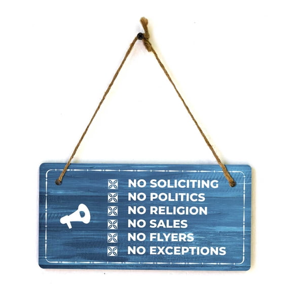 No Soliciting No Politics No Religion No Sales No Flyers No Exceptions | Rustic Dark Blue Wood 5 x 10" Hanging Sign