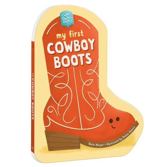 My First My First Cowboy Boots, (Board Book)