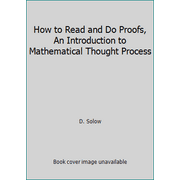 Angle View: How to Read and Do Proofs, An Introduction to Mathematical Thought Process, Used [Paperback]