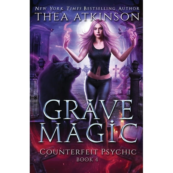 Counterfeit Psychic Grave Magic: wolf shifter urban fantasy, Book 4, (Paperback)