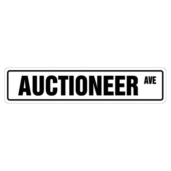 AUCTIONEER Street Sign novelty auction gavel antique real | Indoor/Outdoor | 24" Wide
