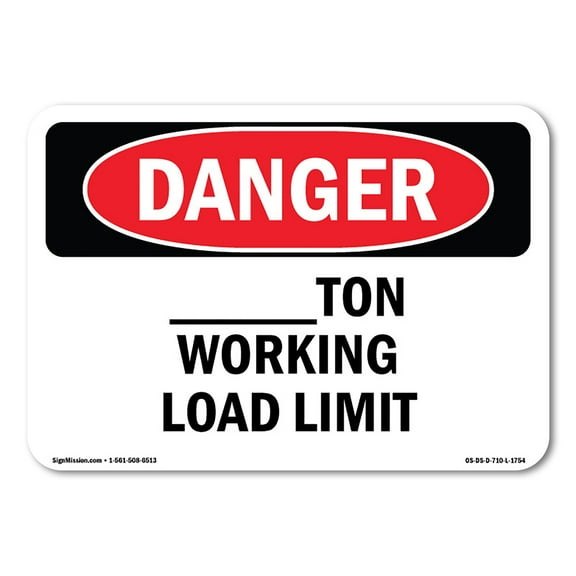 OSHA Danger Sign - Custom -Ton Working Load Limit |  Aluminum Sign | Protect Your Business, Construction Site, Warehouse & Shop Area |  Made in The USA