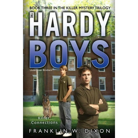 Hardy Boys (All New) Undercover Brothers Killer Connections: Book Three in the Killer Mystery Trilogy, Book 33, (Paperback)