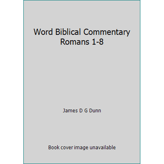 Pre-Owned Word Biblical Commentary Romans 1-8 (Paperback) 0850094909 9780850094909