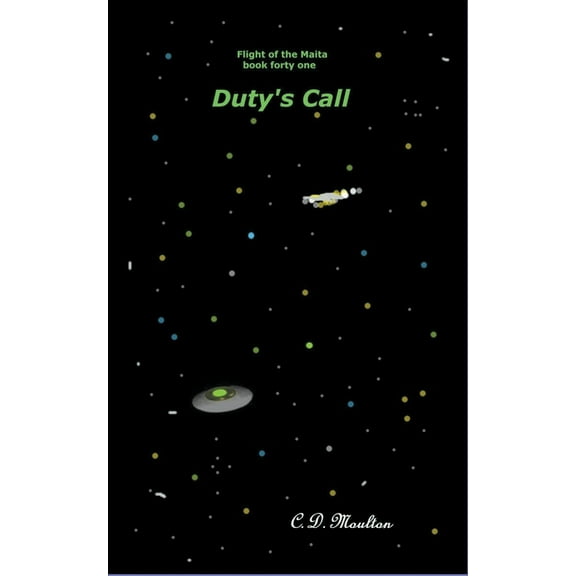 Flight of the Maita Duty's Call, Book 41, (Paperback)
