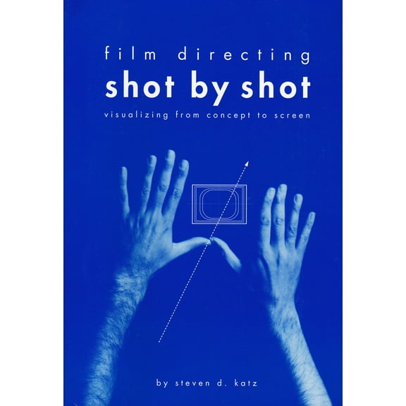 Pre-Owned Film Directing Shot by Shot: Visualizing from Concept to Screen (Paperback) 0941188108 9780941188104