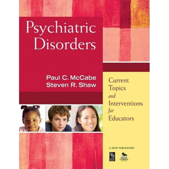 Psychiatric Disorders: Current Topics and Interventions for Educators, (Paperback)