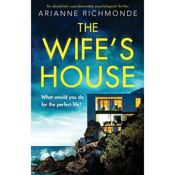 Pre-Owned The Wife's House: An absolutely unputdownable psychological thriller (Paperback) 1838889515 9781838889517