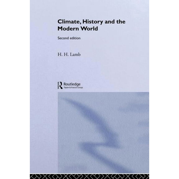 Climate, History and the Modern World, (Paperback)