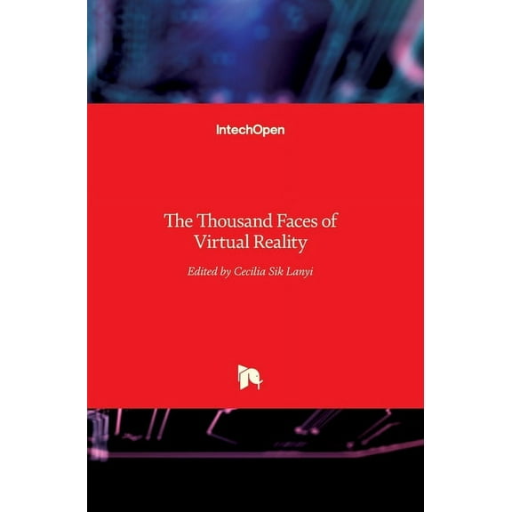 The Thousand Faces of Virtual Reality (Hardcover)