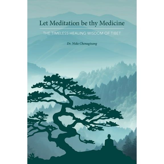 Let Meditation be thy Medicine, (Paperback)
