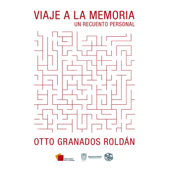 Viaje a la memoria: un recuento personal Ediciones Cal Y Arena Pasta Blanda