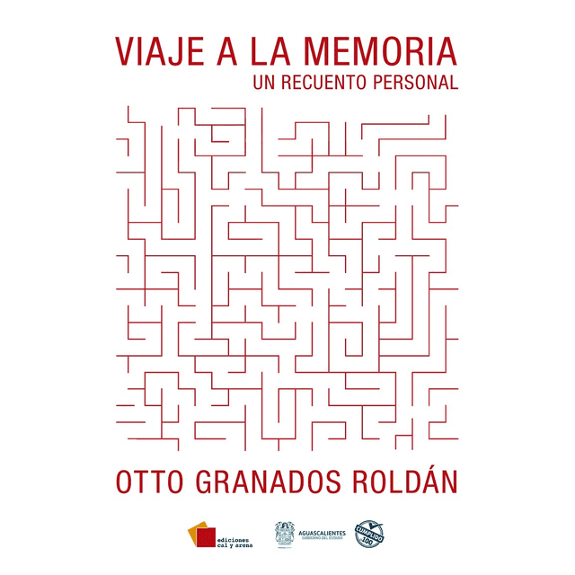 Viaje a la memoria: un recuento personal Ediciones Cal Y Arena Pasta Blanda