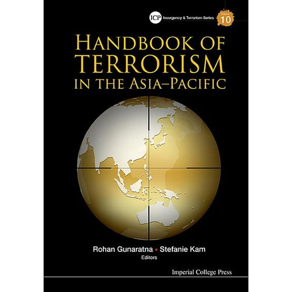 Insurgency and Terrorism Handbook of Terrorism in the Asia-Pacific, Book 10, (Hardcover)
