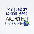 thumbnail image 2 of CafePress - Best Architect In The World (Daddy) Infant Bodysui - Baby Light Bodysuit, Size Newborn - 24 Months, 2 of 4