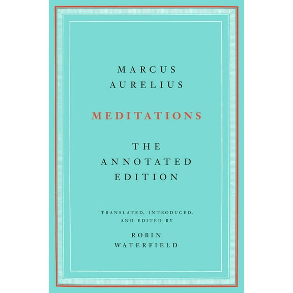 Meditations: The Annotated Edition, (Paperback)