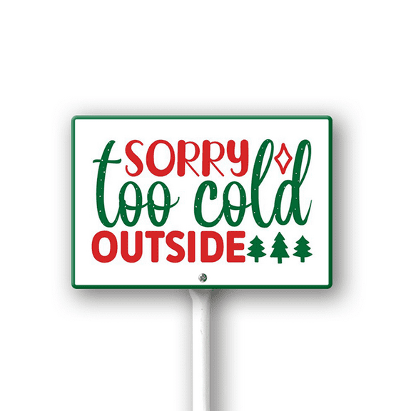 Eveokoki 12x8Inch Christmas Direction Sign Yard Stake, Sorry Too Cold Outside Garden Stake Wall Ornament Decor for Lawn Outdoor Holiday Decorations Outdoor Display