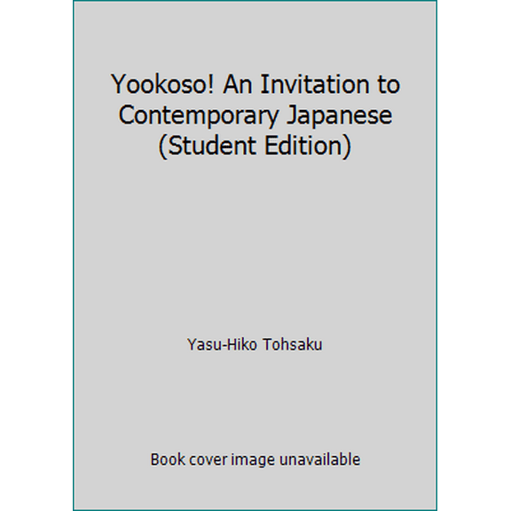 Pre-Owned Yookoso! An Invitation to Contemporary Japanese (Student Edition) (Hardcover) 0070723362 9780070723368
