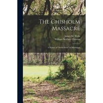 The Chisholm Massacre (Paperback)