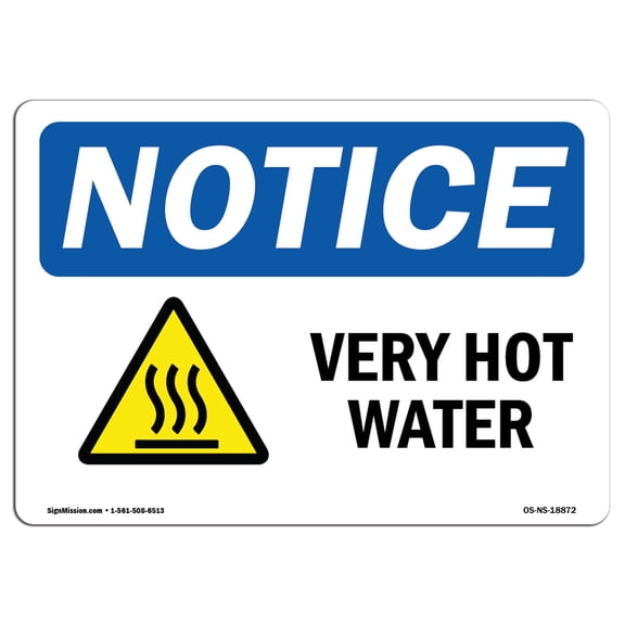 OSHA Notice Sign - Very Hot Water | Plastic Sign | Protect Your Business, Construction Site, Warehouse & Shop Area |  Made in the USA
