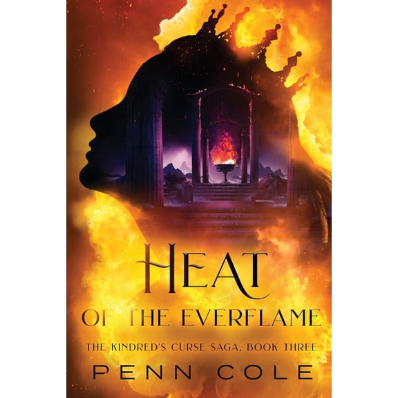 The Kindred's Curse Saga Heat of the Everflame, Book THREE, (Paperback)