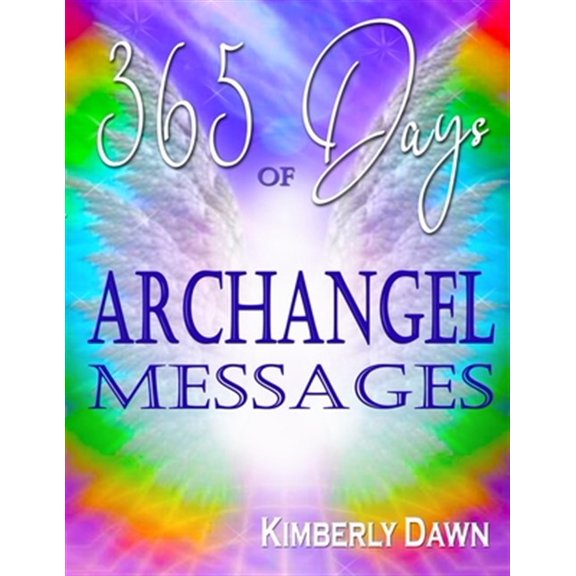 Pre-Owned 365 Days of Archangel Messages: Daily Inspiration, Activations & Healing for Your Body, Mind & Soul, (Paperback)