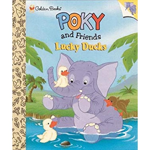 Pre-Owned Poky and Friends Lucky Ducks (Little Golden Storybook) (Hardcover) 0307162621 9780307162625