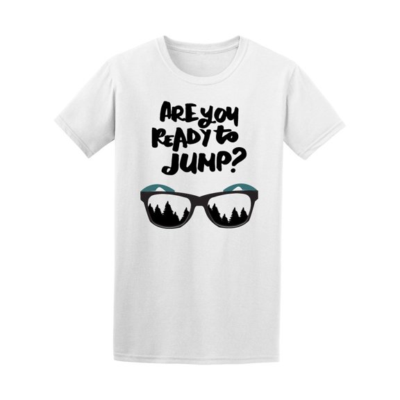 Are You Ready To Jump? Tee Men's -Image by Shutterstock
