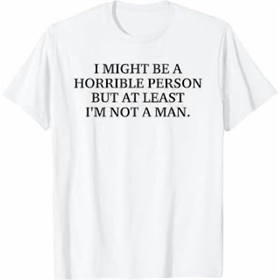 I Might Be a Horrible Person, Funny Sarcastic Humor, Bold Saying, Graphic, Short Sleeve T-Shirt