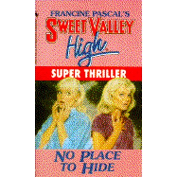 Pre-Owned NO PLACE TO HIDE (Sweet Valley High Super Thrillers) (Mass Market Paperback) 0553275542