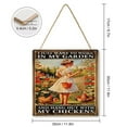 thumbnail image 2 of I Just Want To Work In My Garden And Hang Out With My Chickens Square Hanging Wooden Sign 12x12 Inches Farm Chicken Wood Sign for Home Kitchen Bar Coffee Shop Gift for Girl, 2 of 8