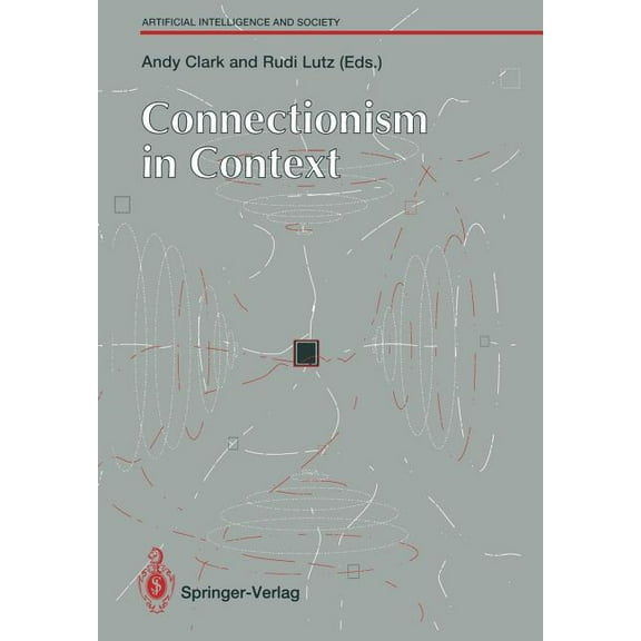 Human-Centred Systems Connectionism in Context, (Paperback)