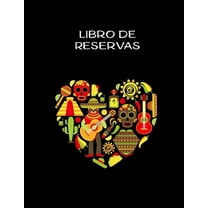 Libro de reservas: libro de reservaciones para restaurantes mexicanos - Calendario de reservas para restaurantes, bistros y hoteles - 370 páginas - 1 día = 1 página - El calendario de citas para sus r