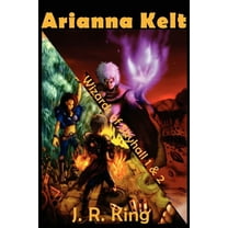 Wizards of Skyhall Wizards of Skyhall Omnibus (Arianna Kelt and the Wizards of Skyhall, Arianna Kelt and the Renegades of Time), (Paperback)