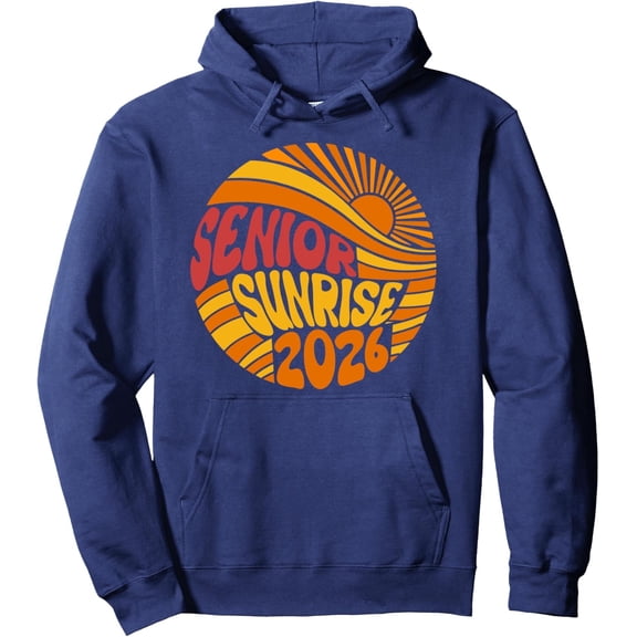 Senior Sunrise 2026 Hoodie, High School Twelfth Grade Hoodie Navy
