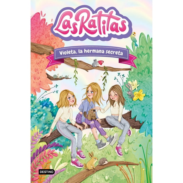 Libro Las Ratitas 12. Violeta, La Hermana Secreta Tapa Blanda, Autor Las Ratitas, Editorial Destino Infantil & Juvenil Mexico