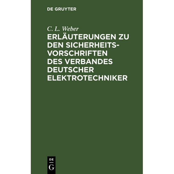 Erläuterungen Zu Den Sicherheits-Vorschriften Des Verbandes Deutscher Elektrotechniker, (Hardcover)