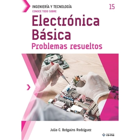 Pre-Owned Electronica Basica. Problemas resueltos : Basic Electronic. Problems Solved