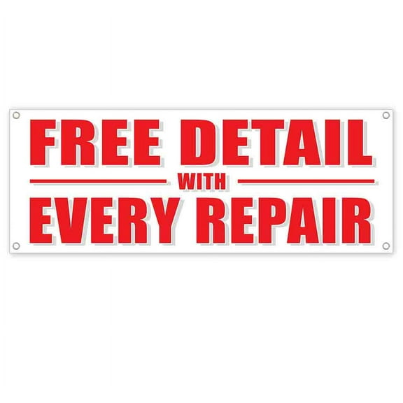 Free Detail With Every Repair 13 oz Vinyl Banner With Metal Grommets
