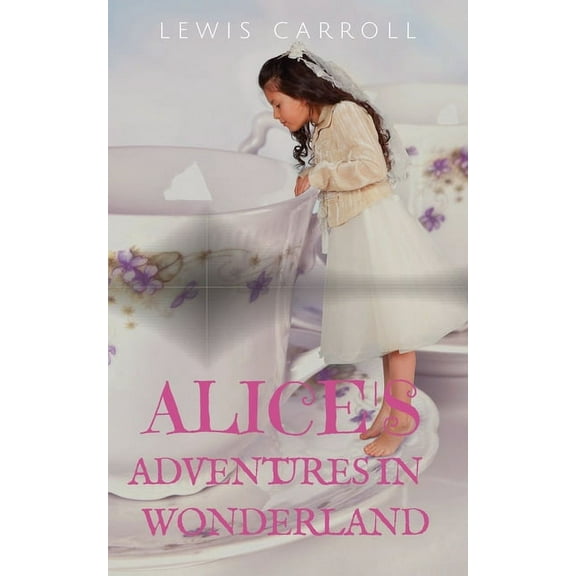 Alice's Adventures in Wonderland: a 1865 novel by English author Lewis Carroll (aka Charles Dodgson) telling of a young , (Paperback)