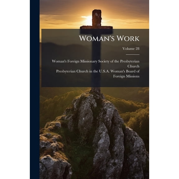 Woman's Work; Volume 28 (Paperback)