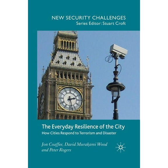 THE EVERYDAY RESILIENCE OF THE CITY
