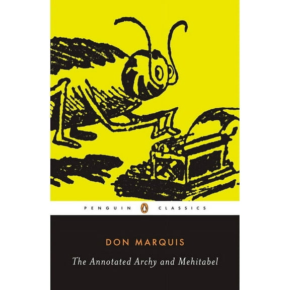 Penguin Classics The Annotated Archy and Mehitabel, (Paperback)