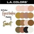 thumbnail image 3 of L.A. COLORS 16 Color Eyeshadow, Sweet, 1.019 fl oz, 3 of 5