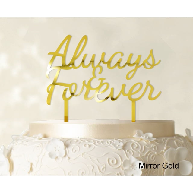 Always & Forever Custom Wedding Cake Topper Personalized Mirror Cake Topper Color Option Available 6-7 Inches Wide