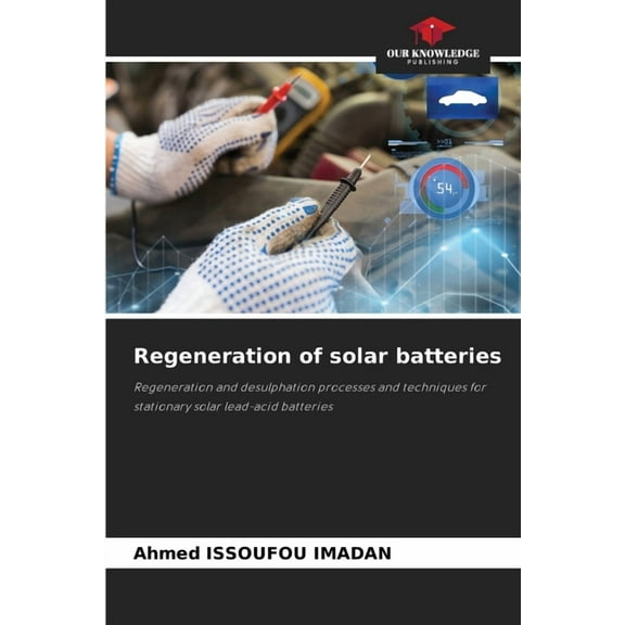Regeneration of solar batteries, (Paperback)