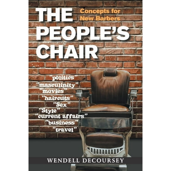 The People's Chair: Concepts for New Barbers, (Paperback)