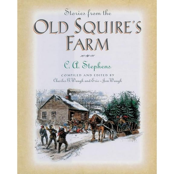 Stories from the Old Squire's Farm, (Paperback)