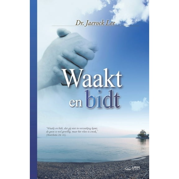 Waakt En Bidt, (Paperback)